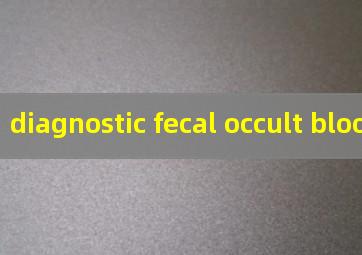 diagnostic fecal occult blood